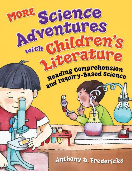 More Science Adventures with Childrens Literature: Reading Comprehension and Inquiry-Based Science