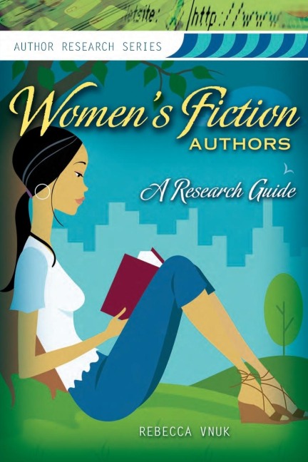 Womens Fiction Authors: A Research Guide