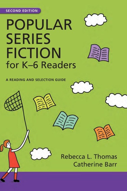 Popular Series Fiction for KâEUR6 Readers: A Reading and Selection Guide