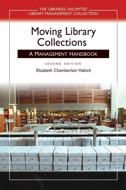Moving Library Collections: A Management Handbook