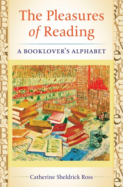 The Pleasures of Reading: A Booklovers Alphabet