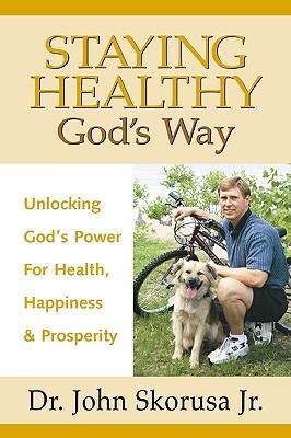 Staying Healthy Gods Way