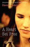 A Heart Set Free