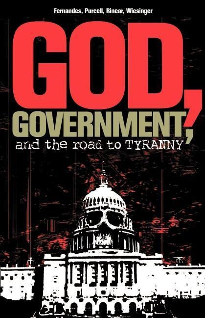 God, Government, and the Road to Tyranny: A Christian View of Government and Morality