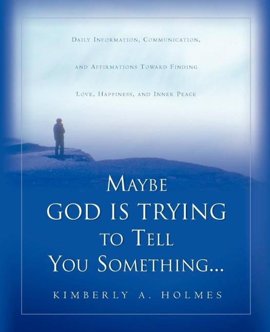 Maybe God Is Trying To Tell You Something...