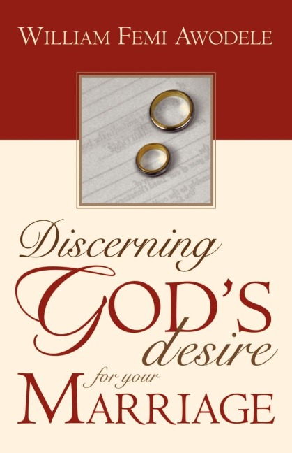 Discerning Gods Desire for Your Marriage: Owners Manual