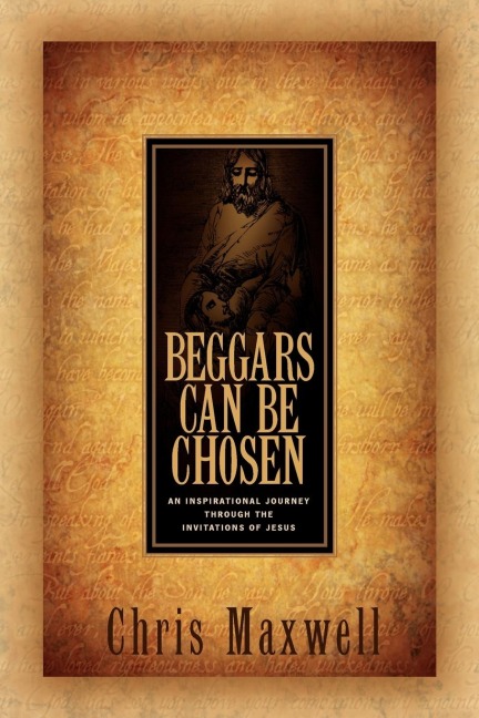 Beggars Can Be Chosen