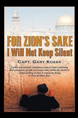 For Zions Sake I Will Not Keep Silent