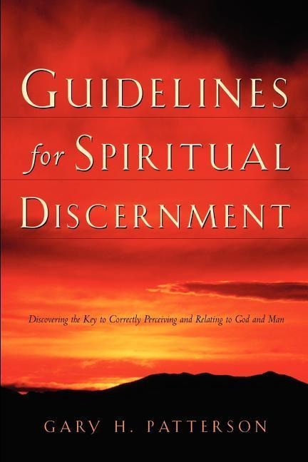 Guidelines For Spiritual Discernment