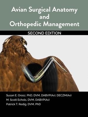 Avian Surgical Anatomy and Orthopedic Management, 2nd Edition