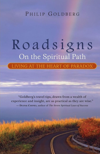 Roadsigns: On the Spiritual Path--Living at the Heart of Paradox
