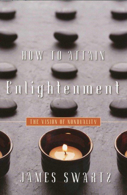 How to Attain Enlightenment: The Vision of Non-Duality