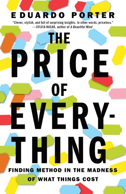The Price of Everything: Finding Method in the Madness of What Things Cost