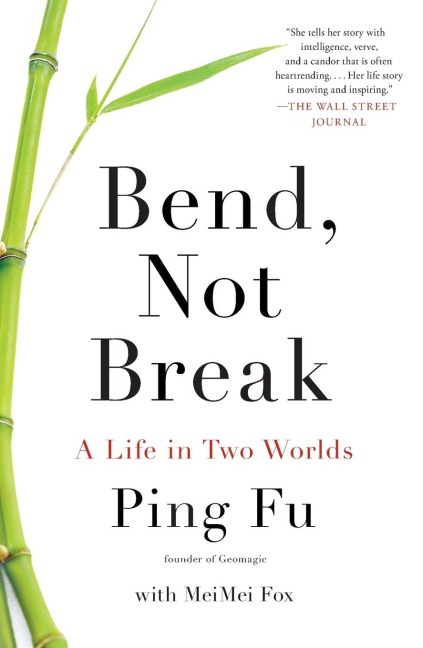 Bend, Not Break: A Life in Two Worlds