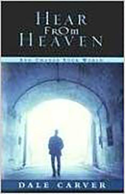 Hear from Heaven: And Change Your World