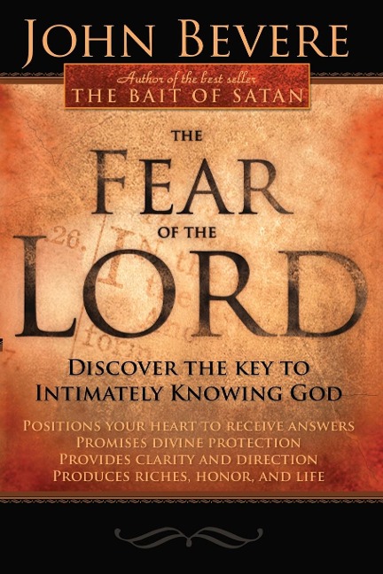 The Fear of the Lord: Discover the Key to Intimately Knowing God