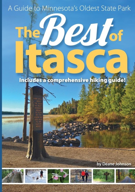 The Best of Itasca: A Guide to Minnesota's Oldest State Park