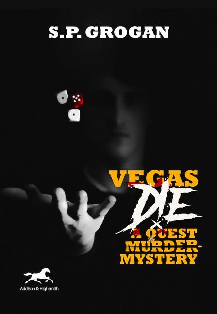Vegas Die: A Quest Murder Mystery