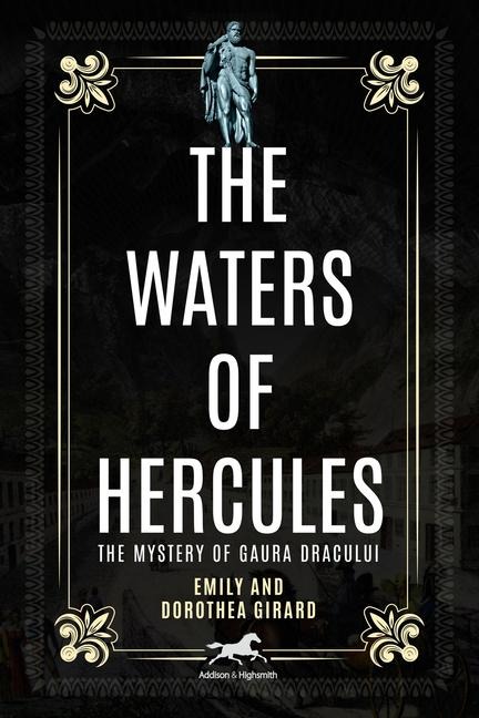 Waters of Hercules: The Mystery of Gaura Dracului