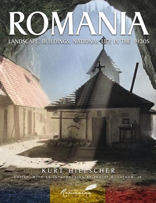 Romania: Landscape, Buildings, National Life in the 1930s