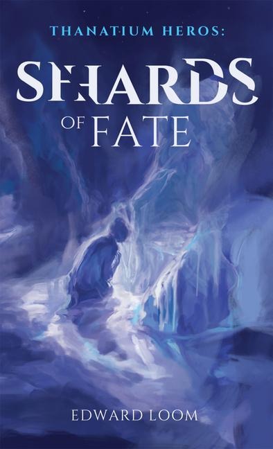 Shards of Fate: Volume 1