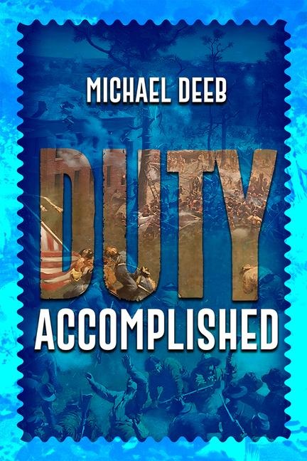 Duty Accomplished: Volume 3