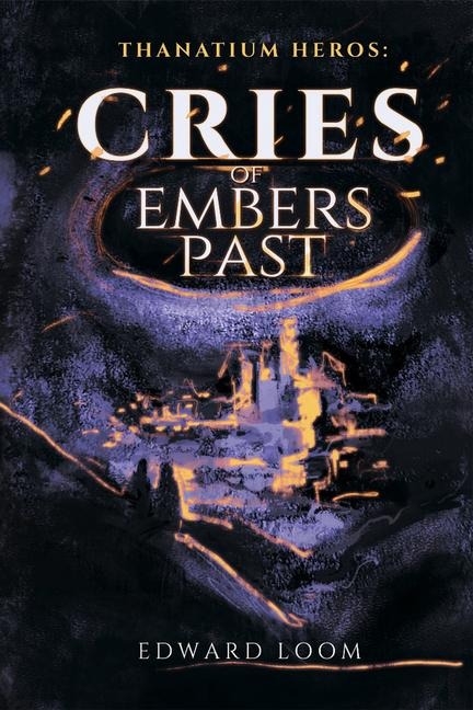 Cries of Embers Past: Volume 2