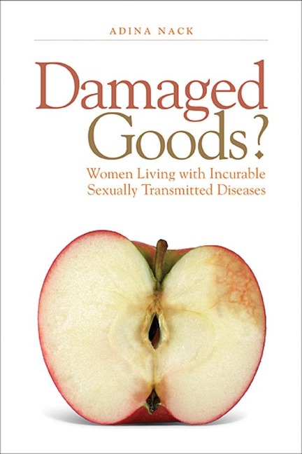Damaged Goods?: Women Living with Incurable Sexually Transmitted Diseases