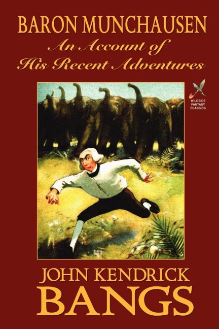 Baron Munchausen: An Account of His Recent Adventures