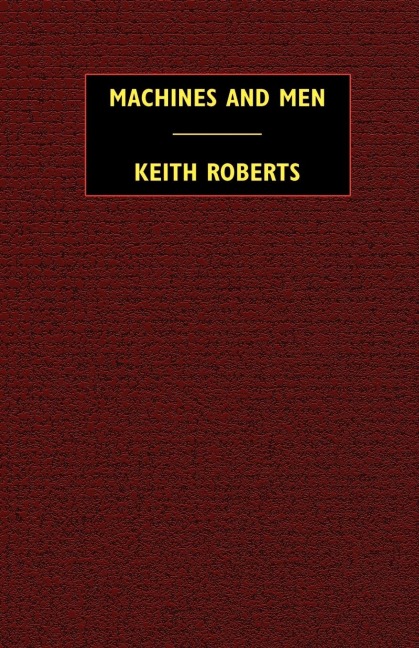 Machines and Men: 10 Science Fiction Stories