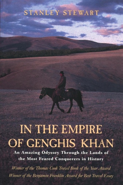 In the Empire of Genghis Khan: A Journey Among Nomads