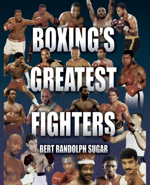 Boxing's Greatest Fighters