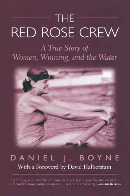 Red Rose Crew: A True Story Of Women, Winning, And The Water