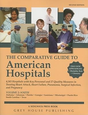 The Comparative Guide to American Hospitals, Volume 2: Southern Region