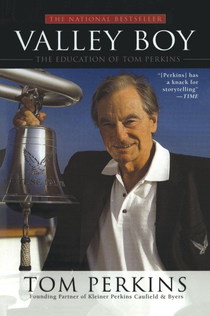 Valley Boy: The Education of Tom Perkins