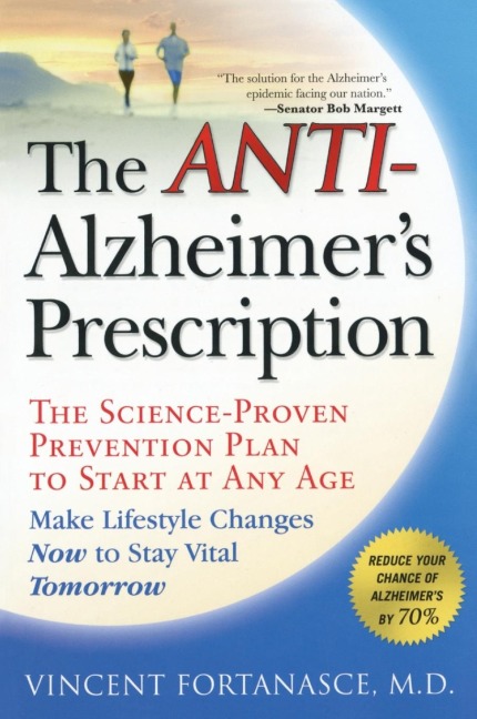 The Anti-Alzheimers Prescription: The Science-Proven Prevention Plan to Start at Any Age
