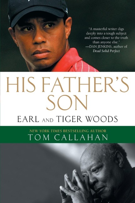 His Fathers Son: Earl and Tiger Woods