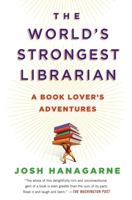 The Worlds Strongest Librarian: A Book Lovers Adventures