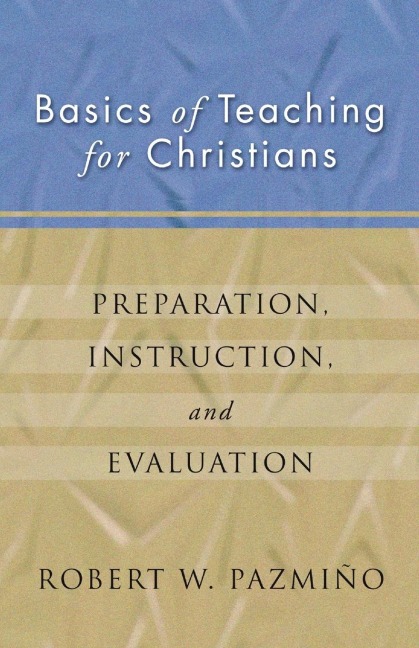 Basics of Teaching for Christians