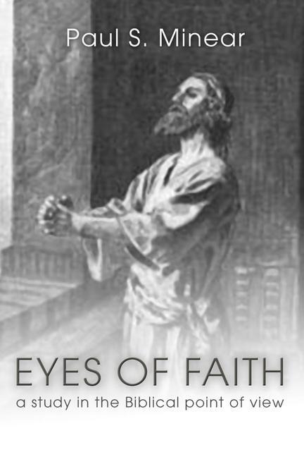 Eyes of Faith: A Study in the Biblical Point of View