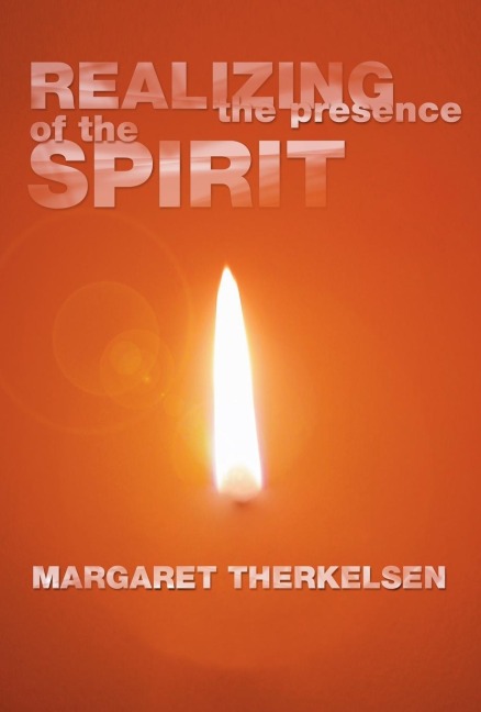 Realizing the Presence of the Spirit