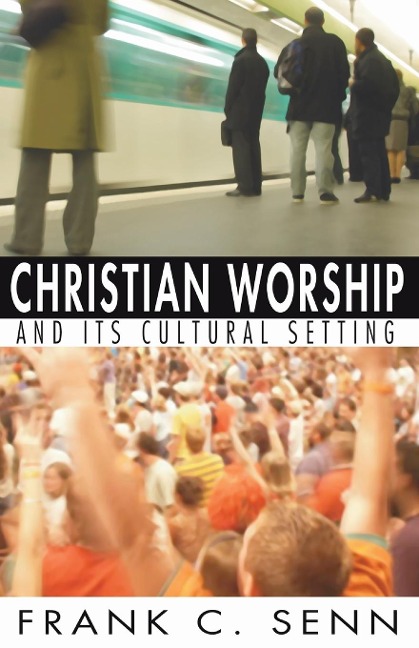 Christian Worship and Its Cultural Setting