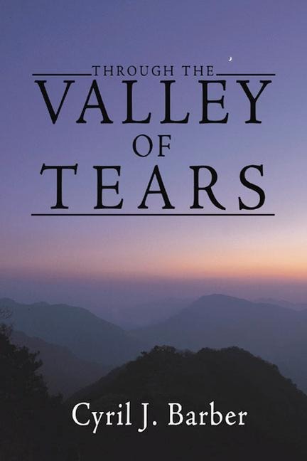 Through the Valley of Tears