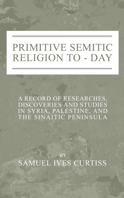 Primitive Semitic Religion Today