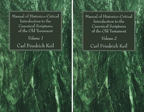 Manual of Historico-Critical Introduction to the Canonical Scriptures of the Old Testament