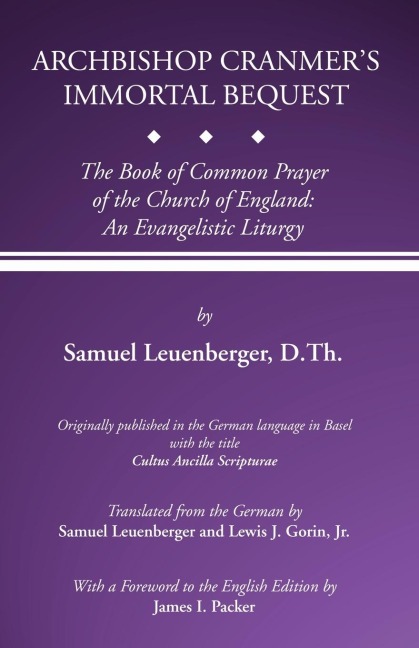 Archbishop Cranmers Immortal Bequest