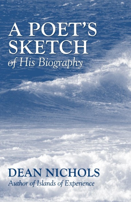 A Poets Sketch of His Biography