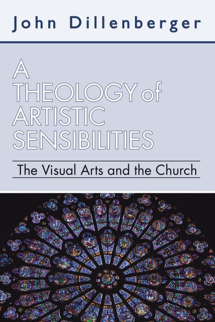 A Theology of Artistic Sensibilities