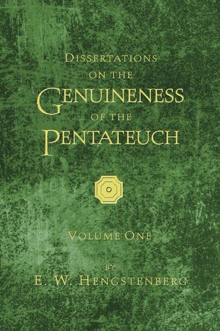 Dissertations on the Genuineness of the Pentateuch, 2 Vol.