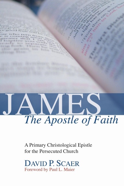 James, the Apostle of Faith